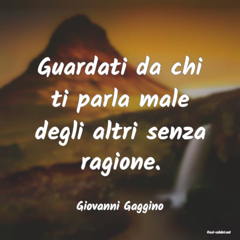 frasi di  Giovanni Gaggino
