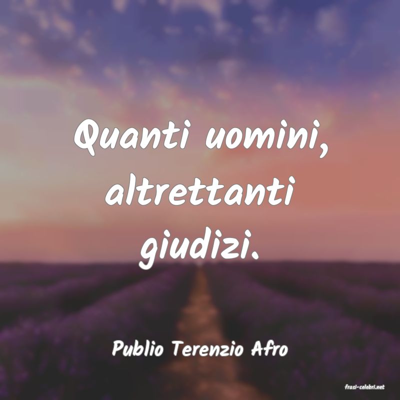 frasi di  Publio Terenzio Afro
