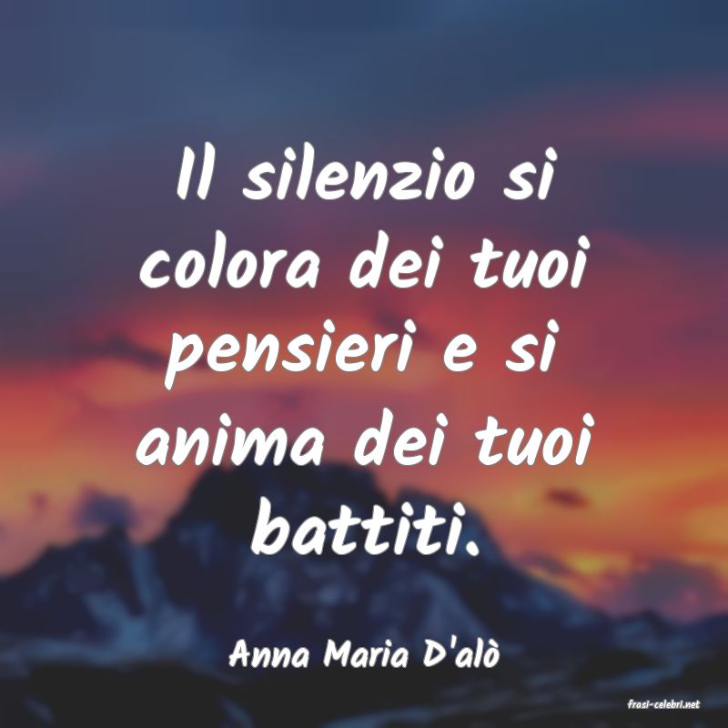 frasi di Anna Maria D'al
