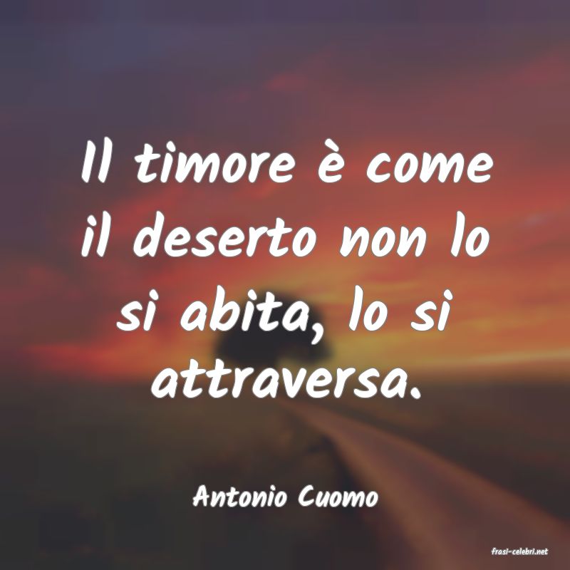 frasi di  Antonio Cuomo
