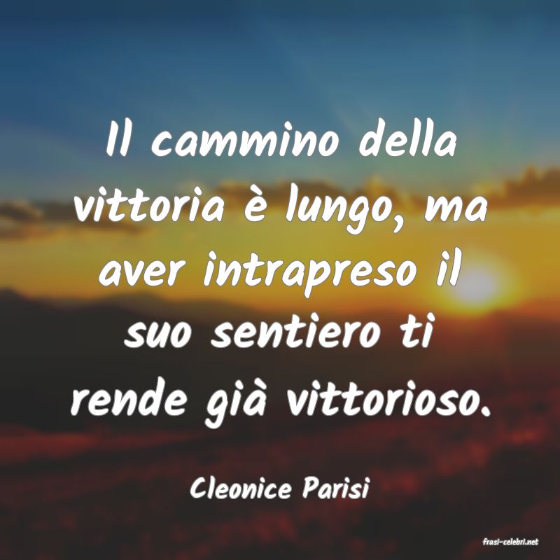 frasi di  Cleonice Parisi
