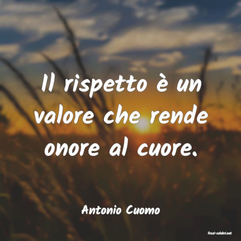 frasi di  Antonio Cuomo
