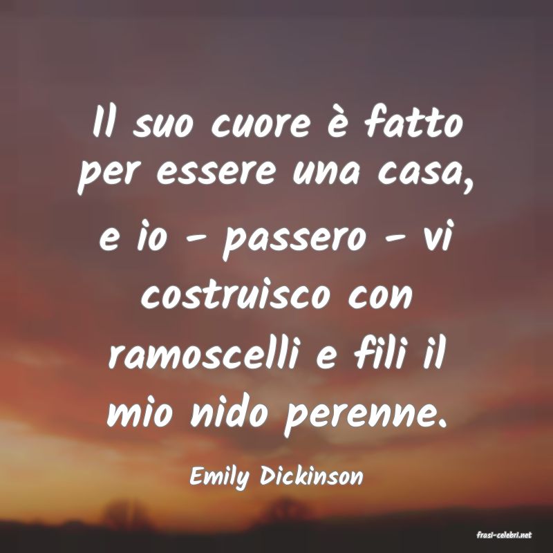 frasi di  Emily Dickinson
