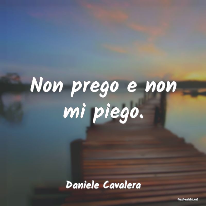 frasi di Daniele Cavalera