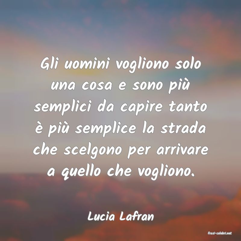 frasi di Lucia Lafran