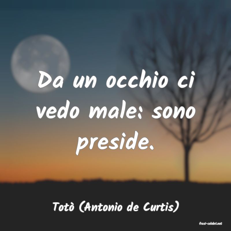 frasi di Tot (Antonio de Curtis)