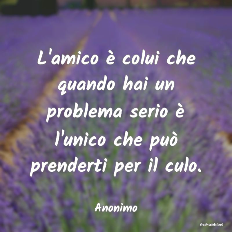 frasi di Anonimo