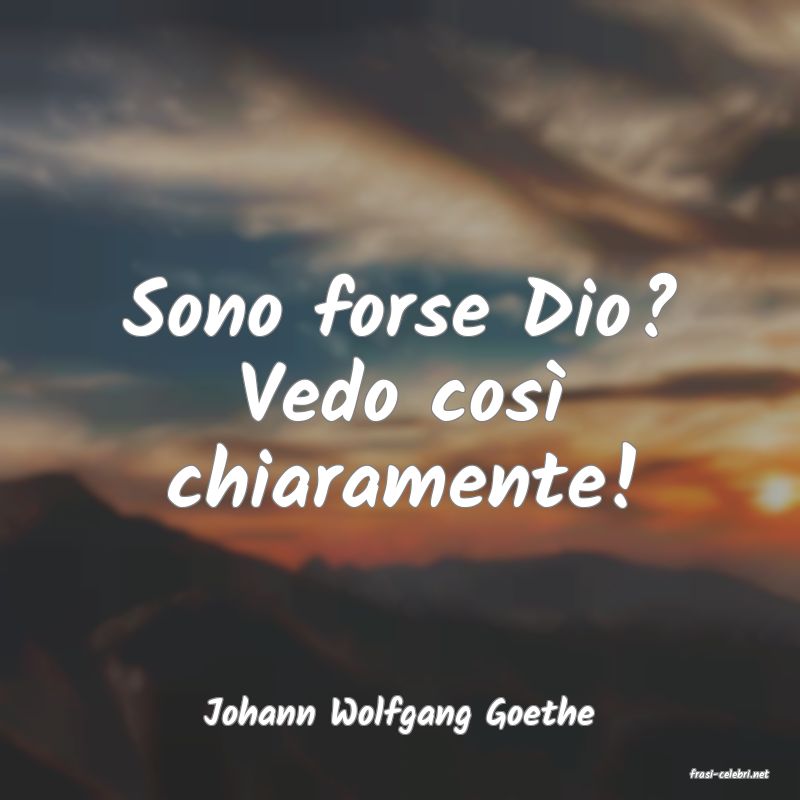 frasi di Johann Wolfgang Goethe