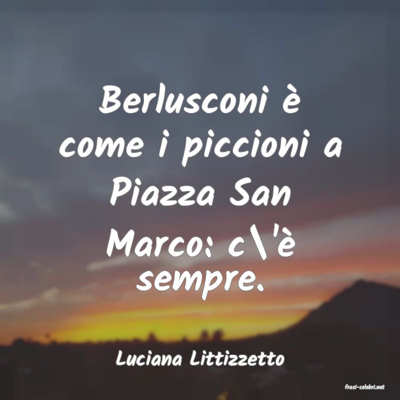 frasi di  Luciana Littizzetto