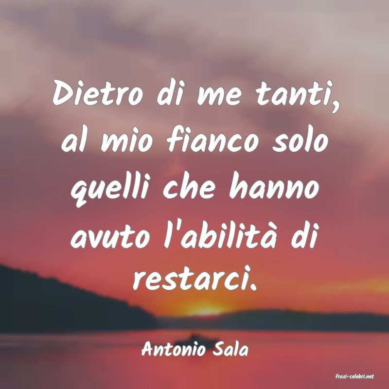 frasi di Antonio Sala