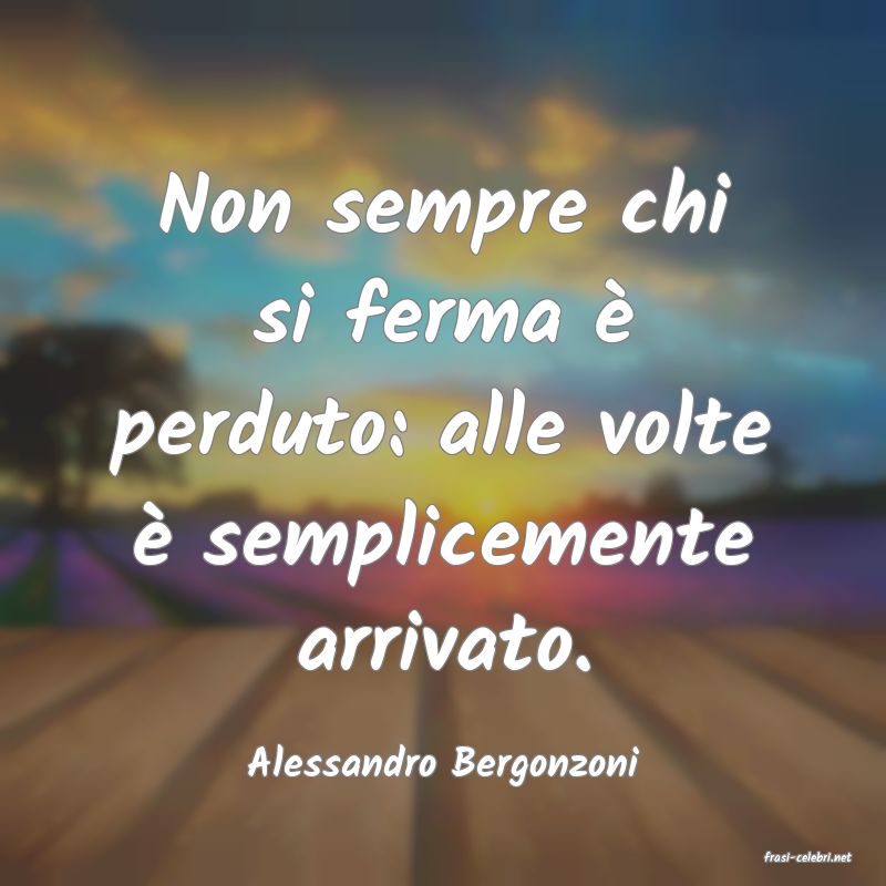 frasi di  Alessandro Bergonzoni
