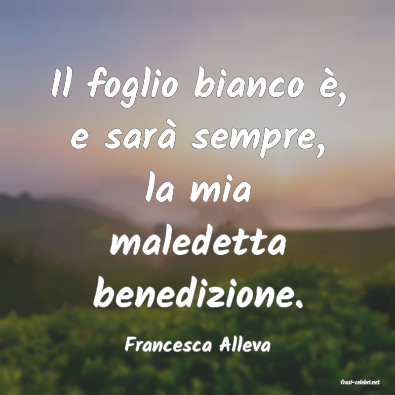 frasi di  Francesca Alleva
