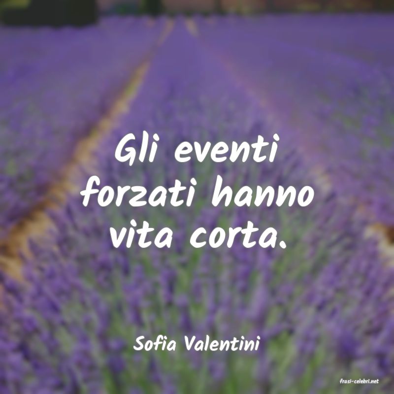 frasi di  Sofia Valentini

