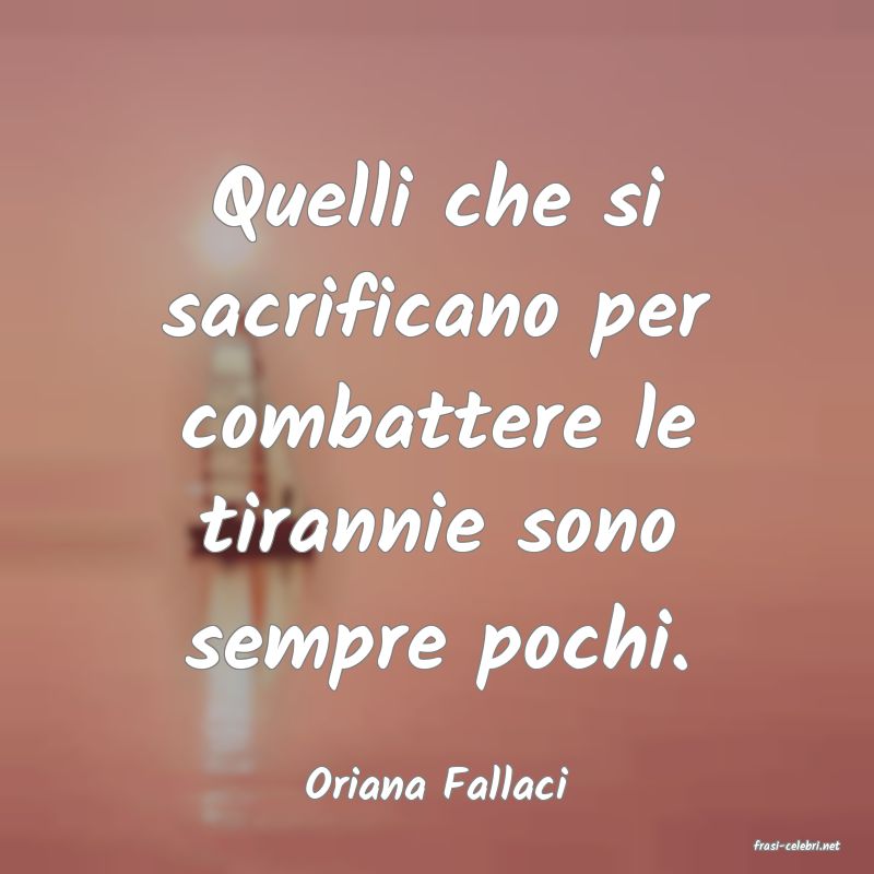 frasi di Oriana Fallaci