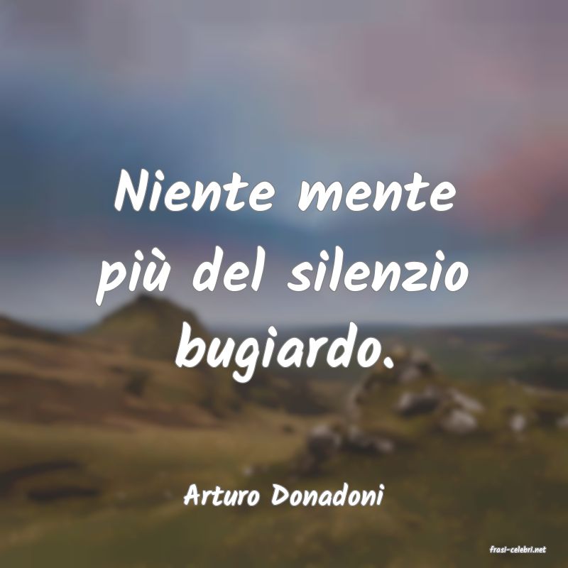 frasi di  Arturo Donadoni
