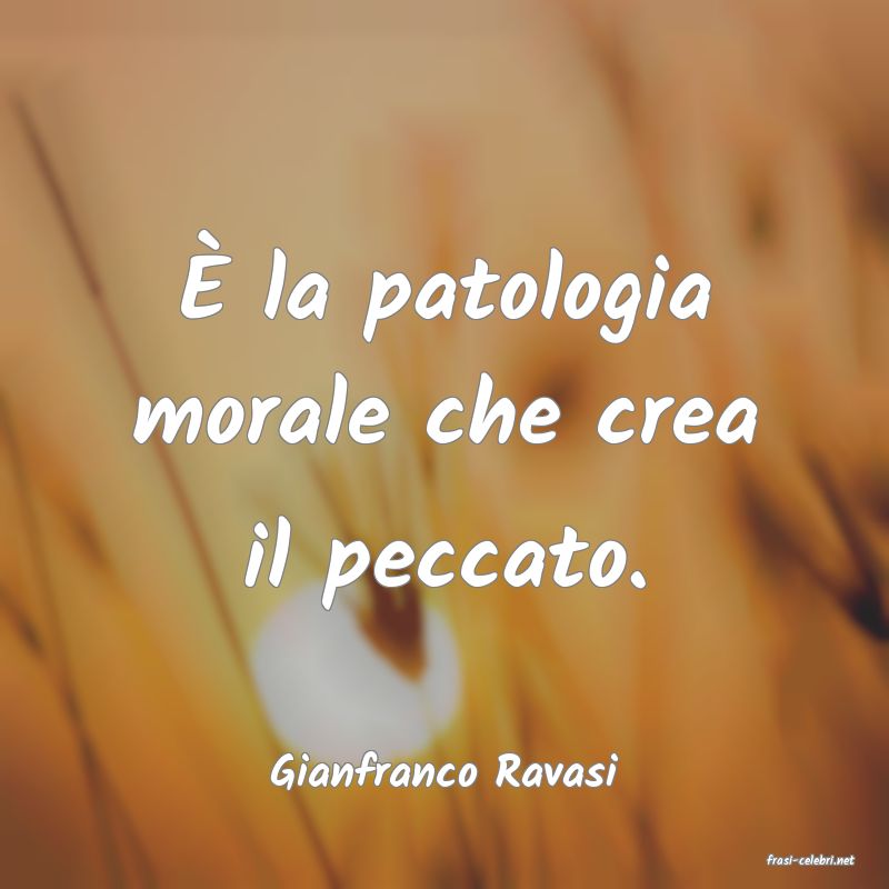 frasi di  Gianfranco Ravasi
