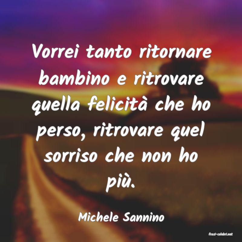 frasi di Michele Sannino