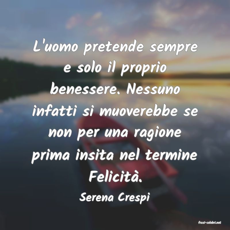 frasi di  Serena Crespi
