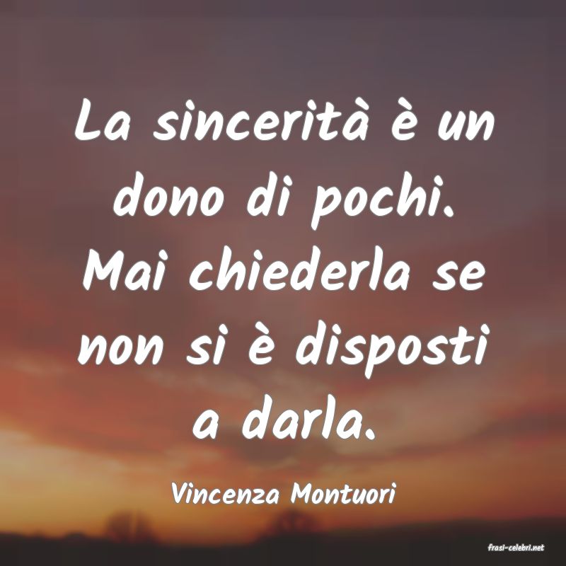 frasi di  Vincenza Montuori
