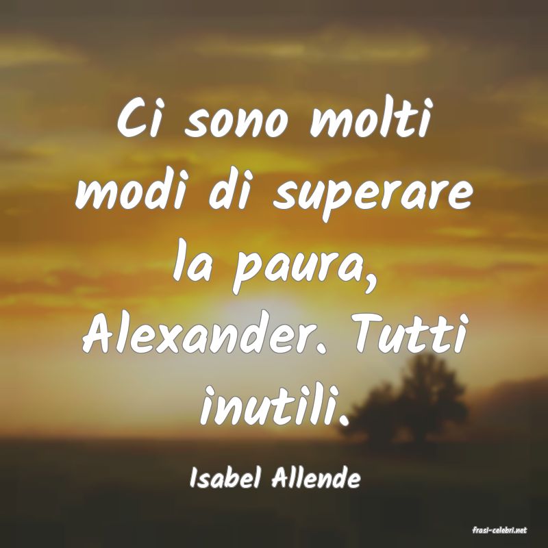 frasi di  Isabel Allende
