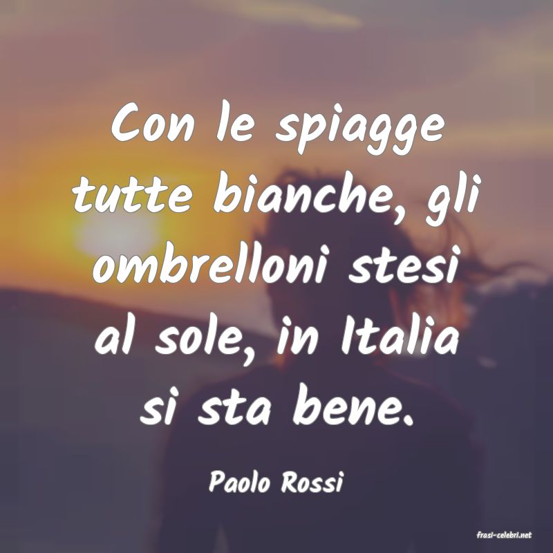 frasi di  Paolo Rossi
