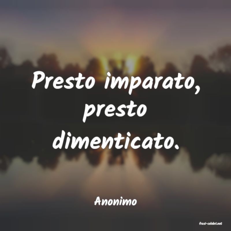 frasi di  Anonimo
