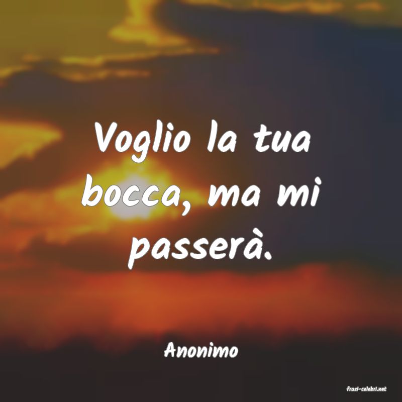 frasi di  Anonimo

