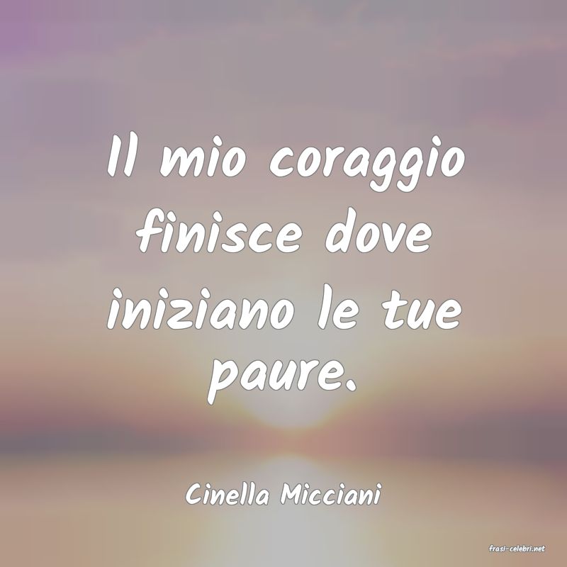 frasi di  Cinella Micciani
