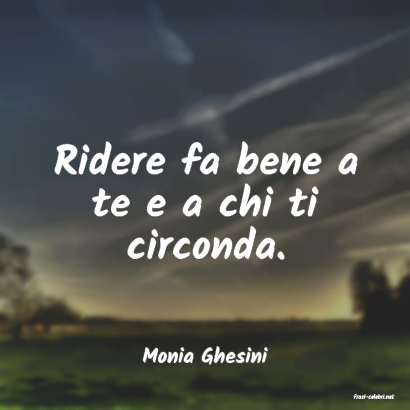 frasi di  Monia Ghesini
