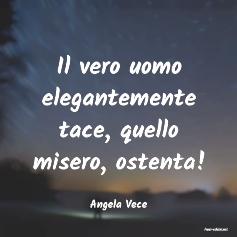 frasi di  Angela Vece
