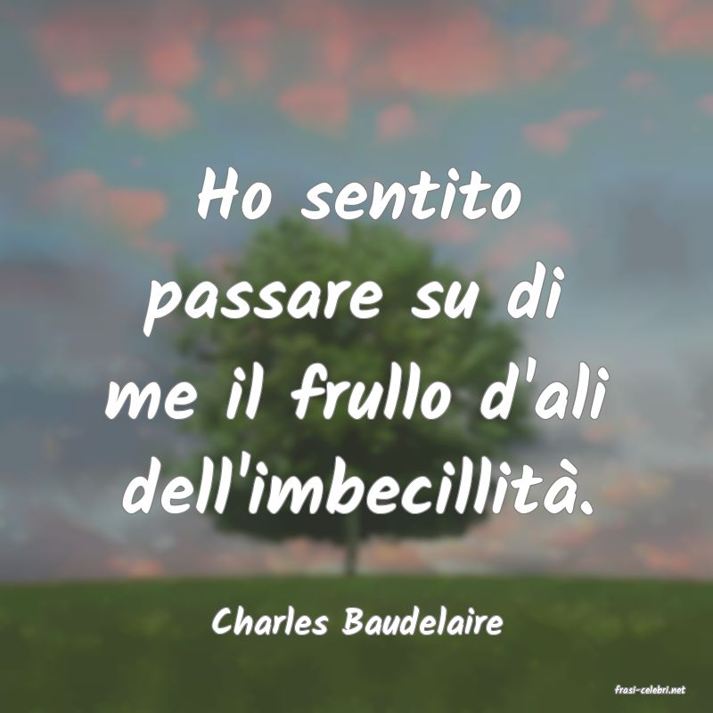 frasi di  Charles Baudelaire
