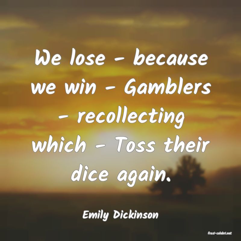 frasi di Emily Dickinson