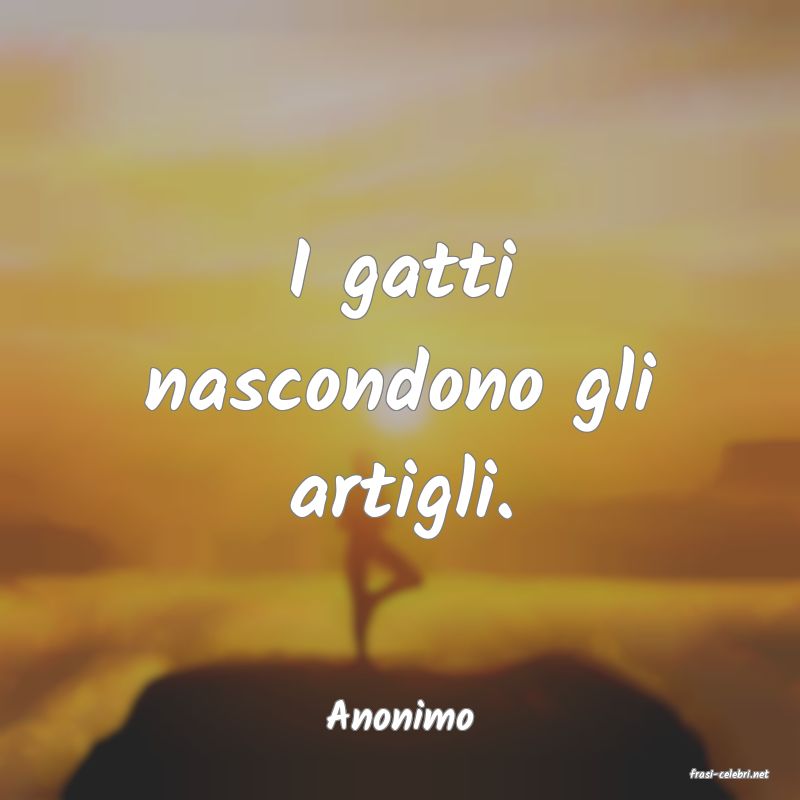 frasi di Anonimo