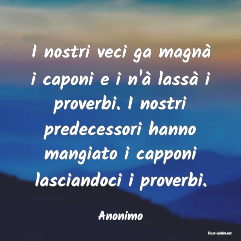 frasi di Anonimo