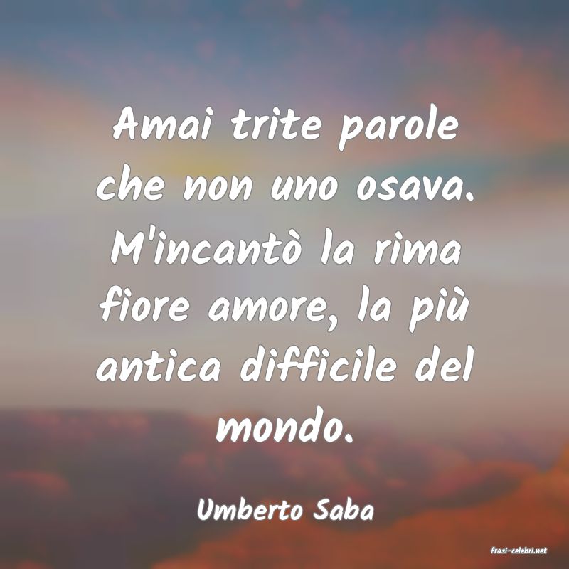 frasi di Umberto Saba