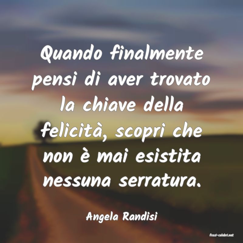 frasi di Angela Randisi