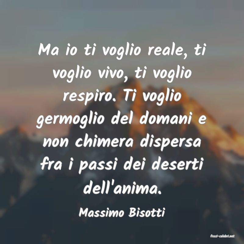 frasi di  Massimo Bisotti
