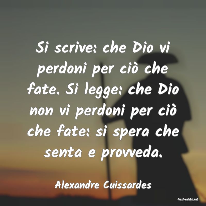 frasi di Alexandre Cuissardes