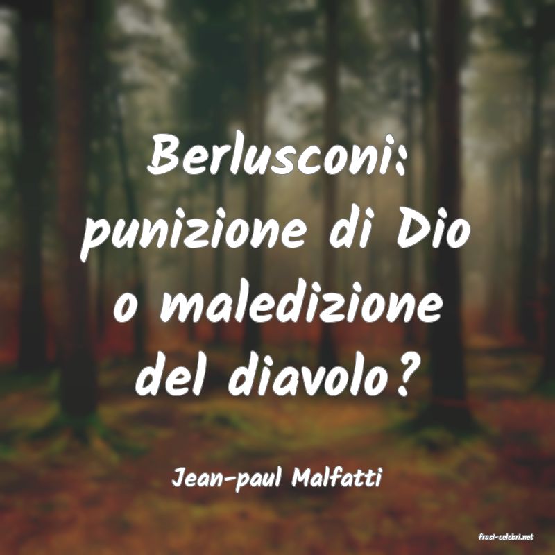 frasi di Jean-paul Malfatti
