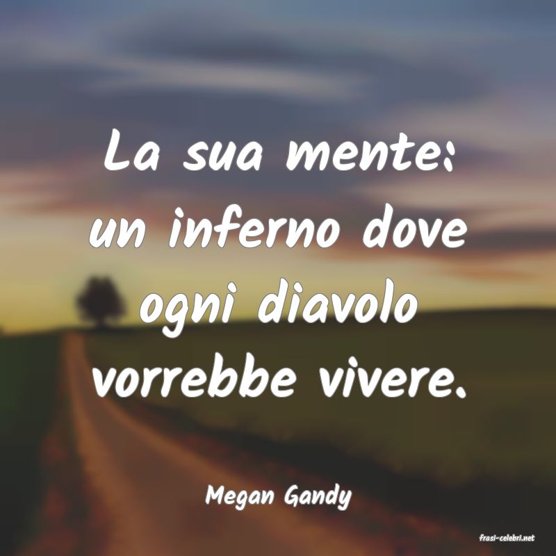 frasi di Megan Gandy