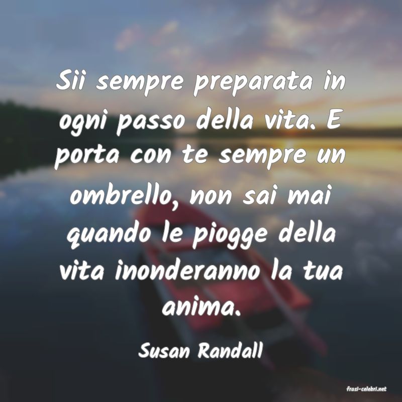frasi di  Susan Randall
