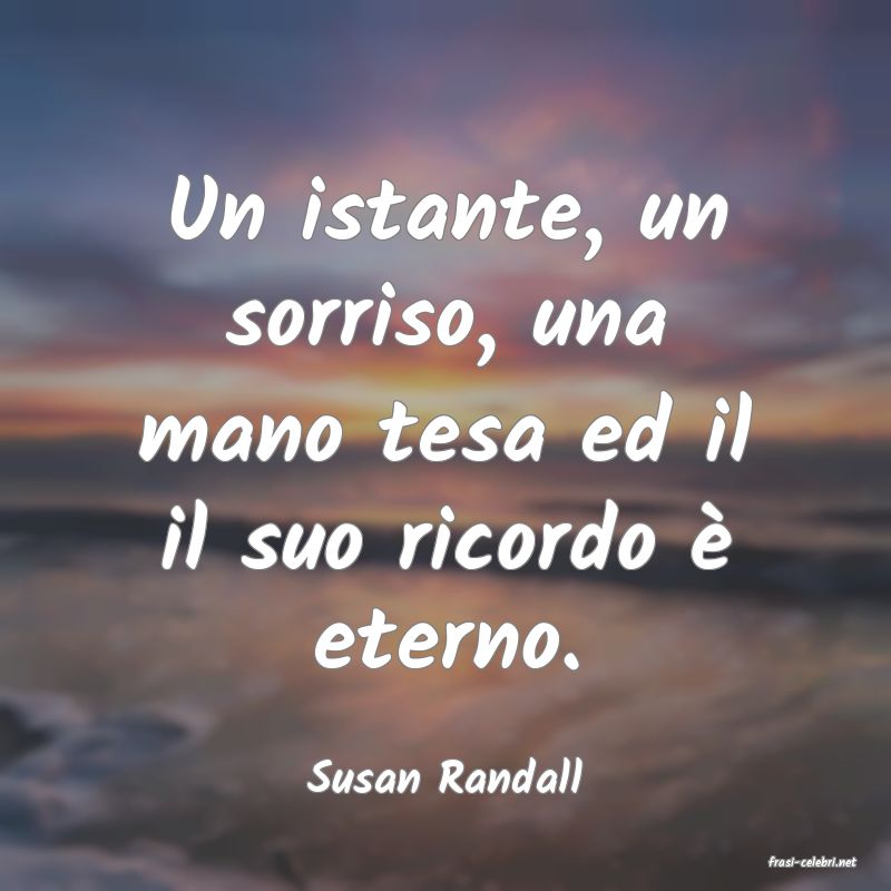 frasi di  Susan Randall
