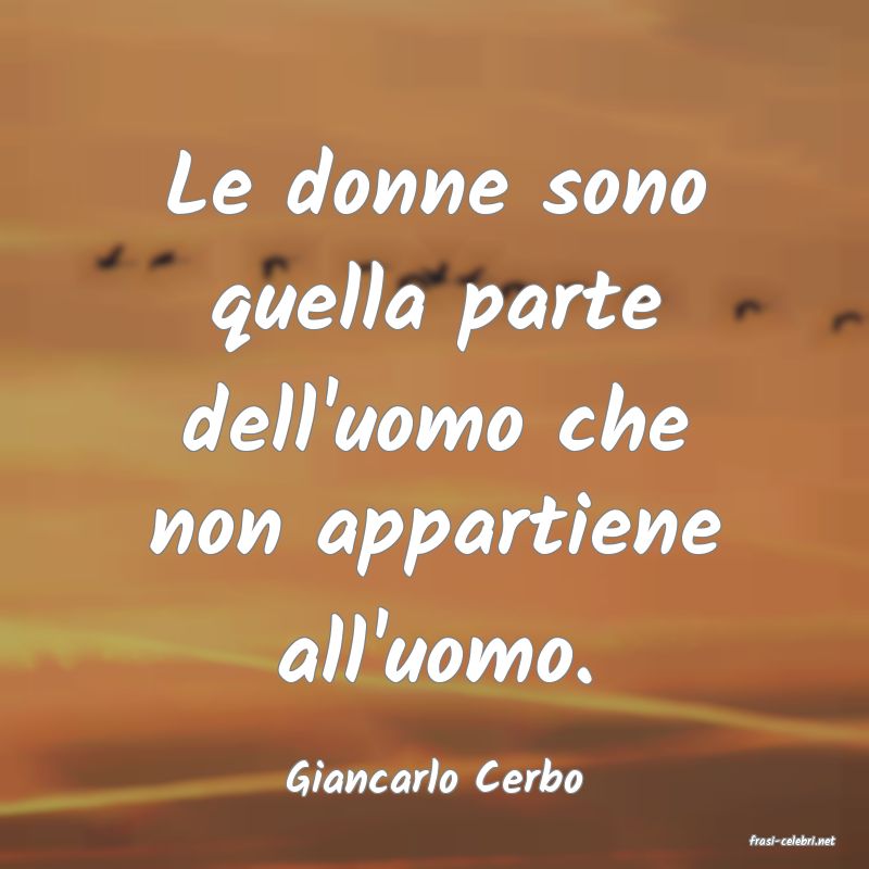 frasi di Giancarlo Cerbo