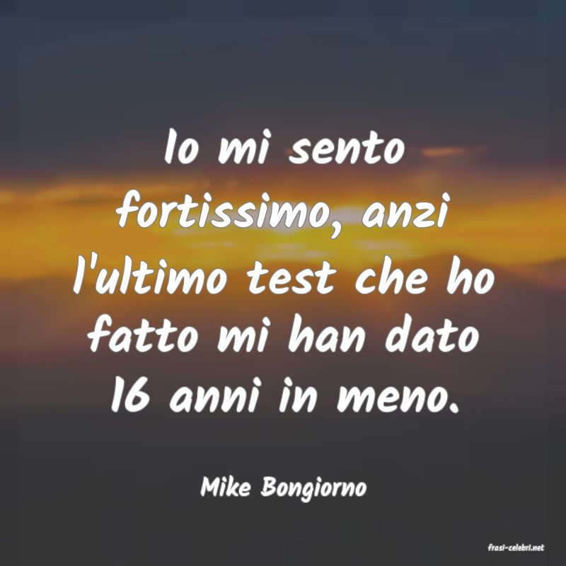 frasi di  Mike Bongiorno

