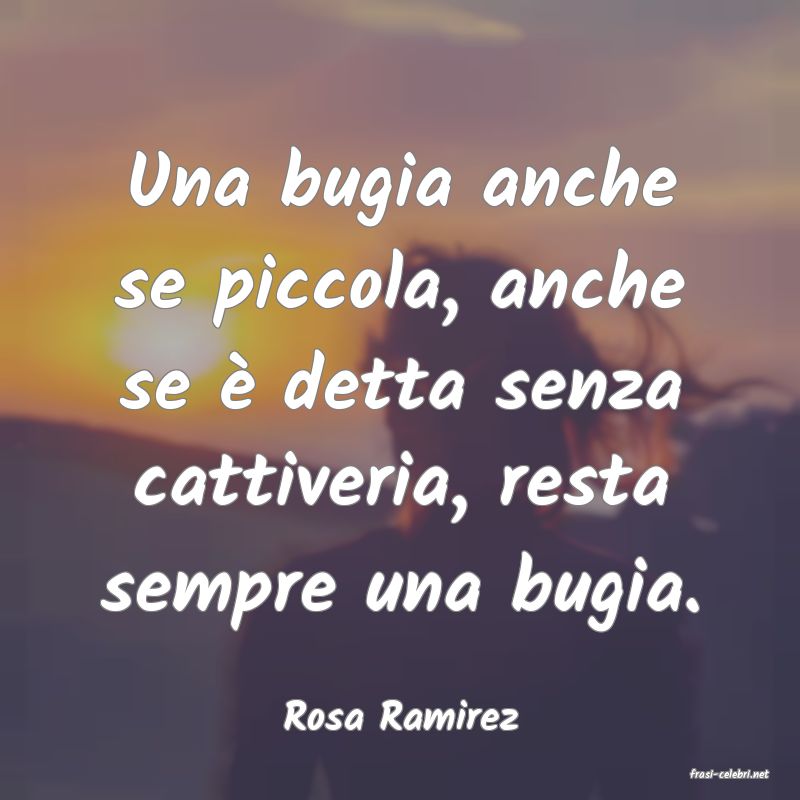 frasi di Rosa Ramirez