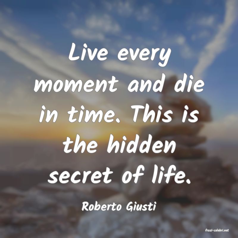 frasi di  Roberto Giusti
