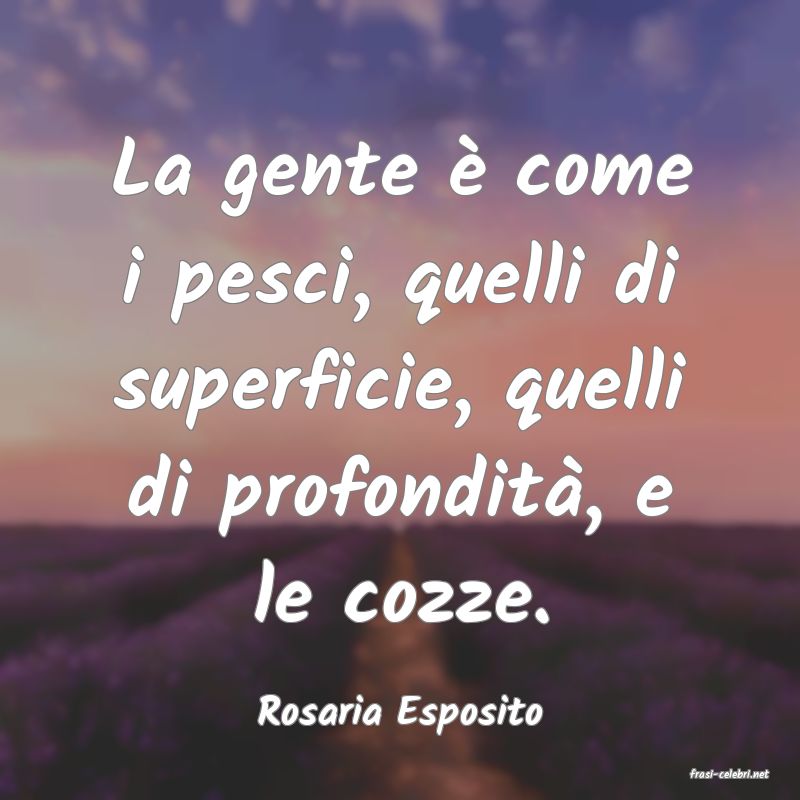 frasi di Rosaria Esposito