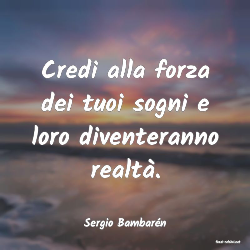 frasi di Sergio Bambarn