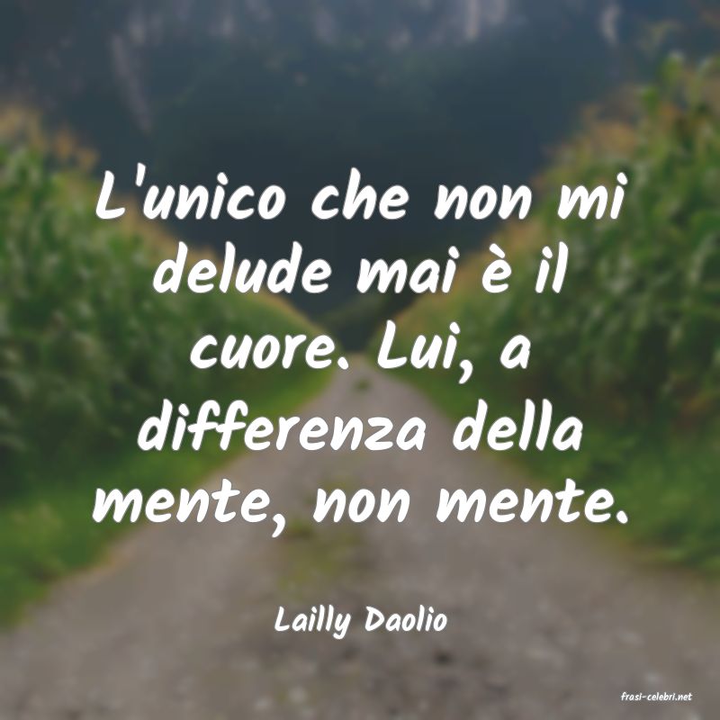 frasi di  Lailly Daolio
