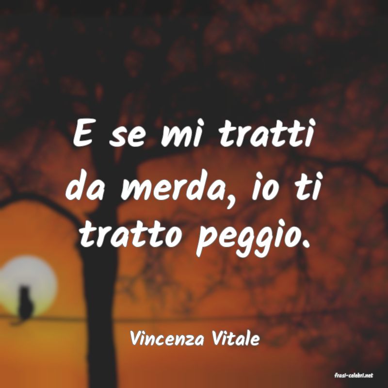 frasi di  Vincenza Vitale
